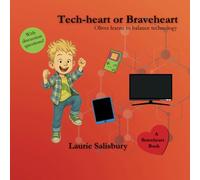 Tech-heart or Braveheart: Oliver learns to balance technology (Bravehearts)