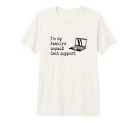 Tech I'm My Family's Unpaid Tech Support Software Engineer Premium T-Shirt