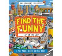 Tech in the City: A fact-packed search and find book! (Find the Funny)