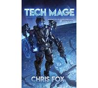 Tech Mage: Volume 1 (The Magitech Chronicles)