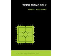 Tech Monopoly (MIT Press Essential Knowledge)