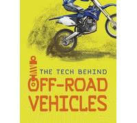 Tech on Wheels: The Tech Behind Off-Road Vehicles