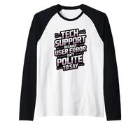 Tech Support Because User Error Isn’t Polite IT Engineer Raglan Baseball Tee
