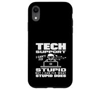 Tech Support I Can Fix What Stupid Does Funny IT Case for iPhone XR