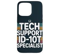 Tech Support | ID-10T Specialist | Computer Guy IT Support Case for iPhone 15 Pro Max