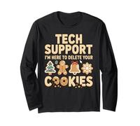 Tech Support I'm Here to Delete Your Cookies Christmas Funny Long Sleeve T-Shirt