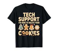 Tech Support I'm Here to Delete Your Cookies Christmas Funny T-Shirt