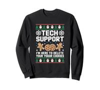 Tech Support I'm Here to Delete Your Cookies Funny Christmas Sweatshirt