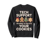 Tech Support I'm Here to Delete Your Cookies Funny Christmas Sweatshirt