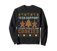 Tech Support I'm Here To Delete Your Cookies Funny Nerd Geek Sweatshirt