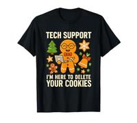 Tech Support I'm here to Delete Your Cookies Funny Xmas Geek T-Shirt
