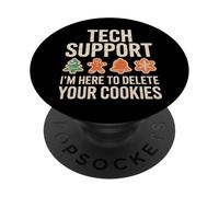 Tech Support I'm Here To Delete Your Cookies PopSockets Adhesive PopGrip