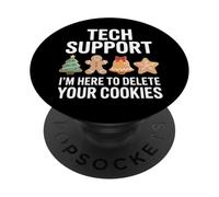 Tech Support I'm Here To Delete Your Cookies PopSockets Adhesive PopGrip