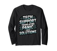 Tech Support Translating Panic Into Solutions PC IT Support Long Sleeve T-Shirt