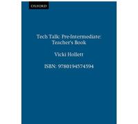 Tech Talk Pre-Intermediate: Teacher's Book