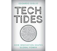Tech Tides: How Innovation Shapes Global Power