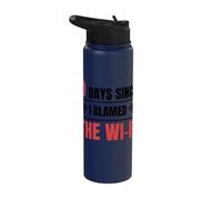Techie 0 Days Since I Blamed The Wi-fi Technical Support Stainless Steel Insulated Water Bottle