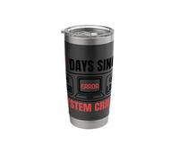 Techie 0 Days Since My Last Computer Crash Technical Support Stainless Steel Insulated Tumbler