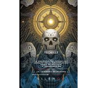 TECHIYAT: LA MECÁNICA DEL HUESO LUZ Crónica de la Resurrección como Tecnología y Transgresión (Kabbalah)