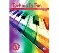 Technic Is Fun: Elementary A (Hirschberg Fun)