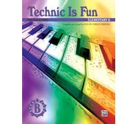 Technic Is Fun, Elementary B (Preparatory) (Hirschberg Fun)