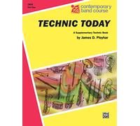 Technic Today, Part 1: Band Supplement (Contemporary Band Course)
