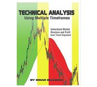Technical Analysis Using Multiple Timeframes