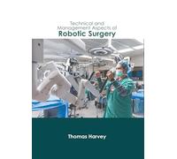 Technical and Management Aspects of Robotic Surgery