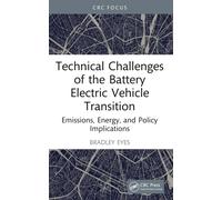 Technical Challenges of the Battery Electric Vehicle Transition : Emissions, Energy, and Policy Implications