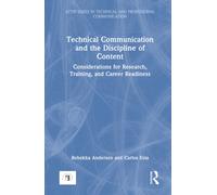 Technical Communication and the Discipline of Content : Considerations for Research, Training, and Career Readiness