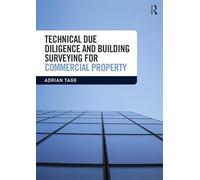 Technical Due Diligence and Building Surveying for Commercial Property – Routledge