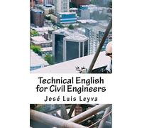 Technical English for Civil Engineers: English-Spanish Construction Terms