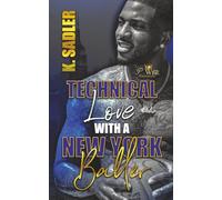 Technical Love with a New York Baller: 3