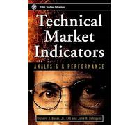 Technical Markets Indicators: Analysis & Performance (Wiley Trading)