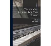 Technical Studies For The Piano
