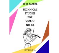TECHNICAL STUDIES FOR VIOLIN NO. 88: BARCELONA