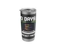 Technical Support 0 Days Since My Last Project Failed Techie Stainless Steel Insulated Tumbler