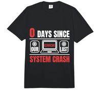 Technical Support 0 Days Since Our Last System Crash Techie Comfort Colors Adult Heavyweight T-Shirt