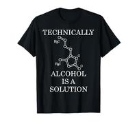 Technically Alcohol Is A Solution T-Shirt