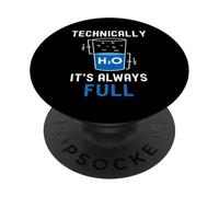 Technically It's Always Full Chemistry Geek Science Nerd PopSockets Adhesive PopGrip