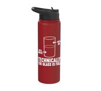 Technically The Glass is Full Chemistry Science Geek Physics Stainless Steel Insulated Water Bottle