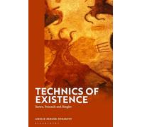 Technics of Existence: Sartre, Foucault and Stiegler