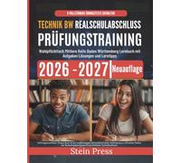 Technik Realschulabschluss BW Prüfungsvorbereitung 2026-2027: Wahlpflichtfach Mittlere Reife Baden Württemberg Lernbuch mit Aufgaben Lösungen und Lerntipps