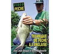Technique de pAªche A l'anglaise avec Jean DesquA© - VidA©o PAªche - PAªche au coup