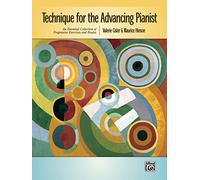 Technique for the Advancing Pianist: An Essential Collection of Progressive Exercises and Etudes (Alfred Masterwork Editions)