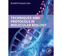 Techniques and Protocols in Molecular Biology