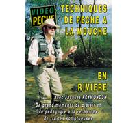 Techniques de pêche à la mouche en rivière avec Jacques Reymondon et Guilin Cazalis - Vidéo Pêche - Pêche a la mouche