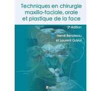 TECHNIQUES EN CHIRURGIE MAXILLO-FACIALE, ORALE ET PLASTIQUE DE LA FACE 2°ED