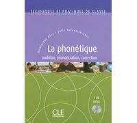 Techniques et pratiques de classe: La phonetique - book & CD