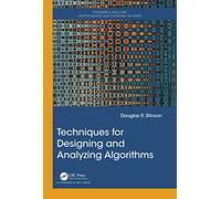 Techniques for Designing and Analyzing Algorithms (Chapman & Hall/CRC Cryptography and Network Security Series)